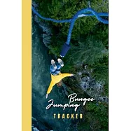 Bungee Jumping Tracker: "Log every bungee jump with this comprehensive logbook. Record the jump date, location, height