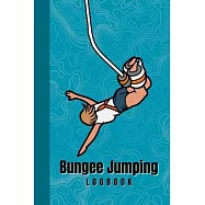 Bungee Jumping Logbook: "Keep track of every bungee jump with this comprehensive bungee jumping logbook. Designed for