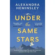 Under the Same Stars: A Beautiful and Moving Tale of Sisterhood and Wilderness