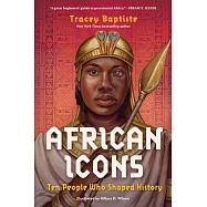 African Icons: Ten People Who Shaped History