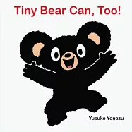 米津祐介硬頁機關書：Tiny Bear Can, Too! (The World of Yonezu)