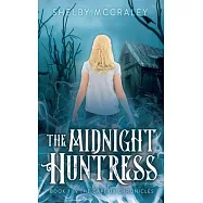 The Midnight Huntress: Book 1 in the Captrix Chronicles