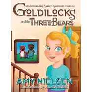 Goldilocks and the Three Bears: Understanding Autism Spectrum Disorder