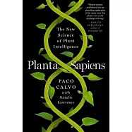 Planta Sapiens: The New Science of Plant Intelligence