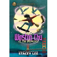 Rick Riordan Presents: Winston Chu vs. the Whimsies