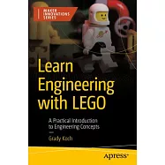 Learn Engineering with Lego: A Practical Introduction to Engineering Concepts