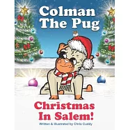 Colman the Pug: Christmas In Salem
