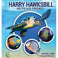 Harry Hawksbill Helps His Friends