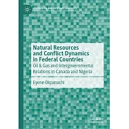 Federalism and Oil & Gas Conflict Dynamics in Canada and Nigeria