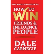 How to Win Friends and Influence People