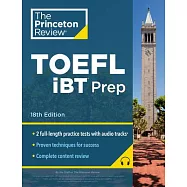 Princeton Review TOEFL IBT Prep with Audio/Listening Tracks, 18th Edition: Practice Test + Audio + Strategies & Review
