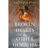 Broken Hearts & Other Horrors