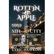 Rott3n $ Apple: Decisions of a Wall Street Thug Bl3$$3d & H8&rsquo;d!