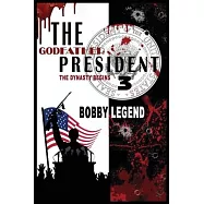 The Godfather President 3 The Dynasty Begins