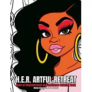 H.E.R. Artful Retreat - Hues of Empowerment and Resilience Coloring Book