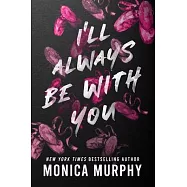 I’ll Always Be with You