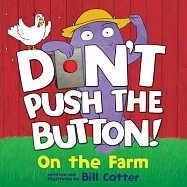 Don&rsquo;t Push the Button: On the Farm