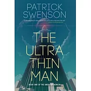 The Ultra Thin Man