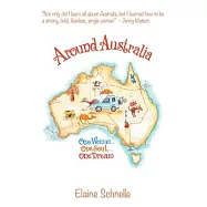 Around Australia: One Woman One Soul One Dream