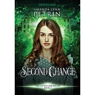 Second Chance: The Gifted Chronicles Book Two