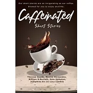 Caffeinated Short Stories