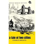 A Tale of Two Cities (Premium Edition)