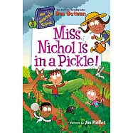 My Weirdtastic School #4: Miss Nichol Is in a Pickle!