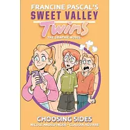 Sweet Valley Twins: Choosing Sides: (A Graphic Novel)