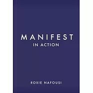 Manifest in Action: Unlock Your Limitless Potential