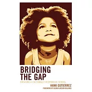 Bridging the Gap: Creating a Culturally Responsive School