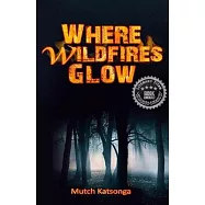 Where Wildfires Glow