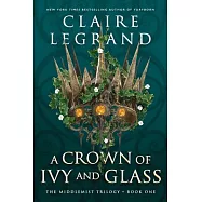 A Crown of Ivy and Glass