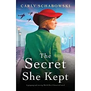 The Secret She Kept: A gripping and moving World War 2 historical novel