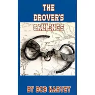 The Drover&rsquo;s Callings