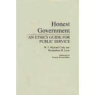 Honest Government: An Ethics Guide for Public Service