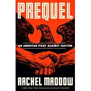 Prequel: An American Fight Against Fascism