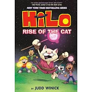 Hilo Book 10: Rise of the Cat: (A Graphic Novel)
