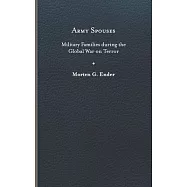 Army Spouses: Military Families During the Global War on Terror