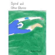 Spiral and Other Stories