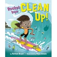 Rocket Says Clean Up!