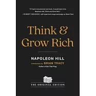 Think and Grow Rich: The Original Edition