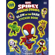Marvel Spidey and His Amazing Friends Glow in the Dark Sticker Book: With More Than 100 Stickers