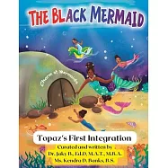 The Black Mermaid Topaz’s First Integration