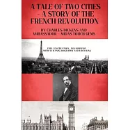 A Tale of Two Cities - A Story of the French Revolution: Included - Full length Story, and Summary with Analysis