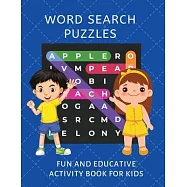 Word Search Puzzles: Fun and Educative Activity Book for Kids