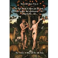 The First Book of Adam and Eve with biblical insights and commentary - 5 of 7 Chapters 53 - 63: The Conflict of Adam