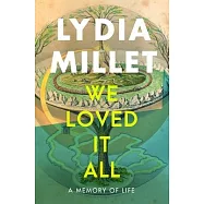 We Loved It All: A Memory of Life