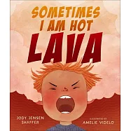 Sometimes I Am Hot Lava