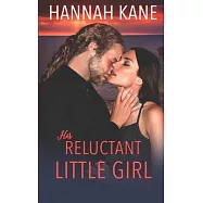 His Reluctant Little Girl