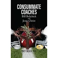Consummate Coaches: Bill Belichick and Jesus Christ